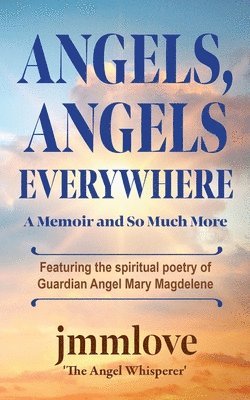bokomslag Angels, Angels Everywhere
