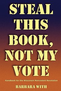 bokomslag Steal This Book, Not My Vote