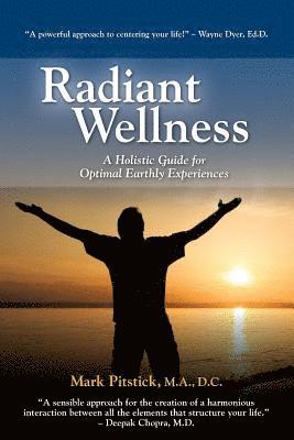 Mark R. Pitstick - Radiant Wellness, Häftad
