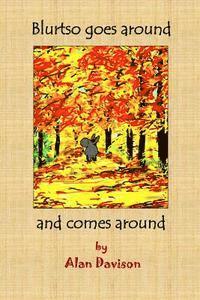 Blurtso goes around and comes around