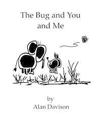 The Bug and You and Me 1