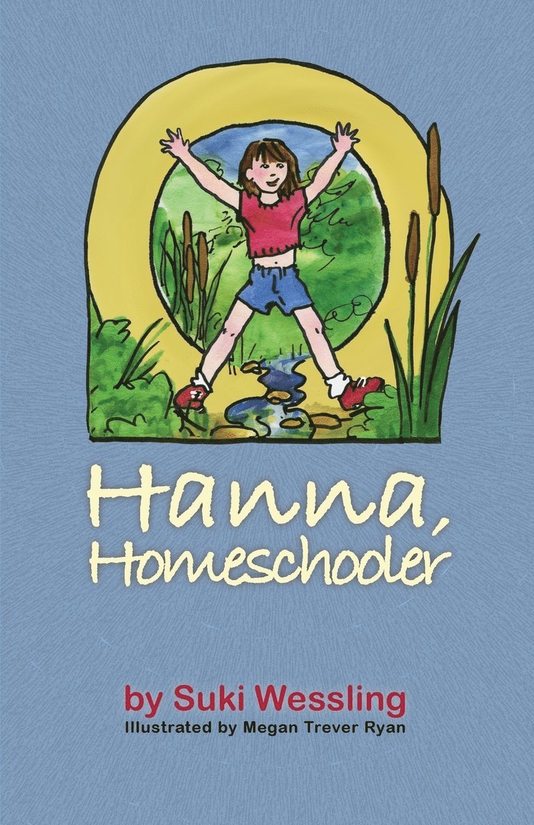 Hanna, Homeschooler 1