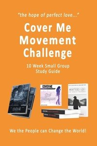 bokomslag Cover Me Movement Challenge: 10 Week Small Group Study Guide