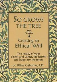 bokomslag So Grows the Tree - Creating an Ethical Will