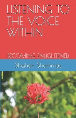 Listening to the Voice Within: Becoming Enlightened 1