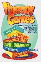 bokomslag Therapy Games: Creative Ways to Turn Popular Games Into Activities That Build Self-Esteem, Teamwork, Communication Skills, Anger Mana