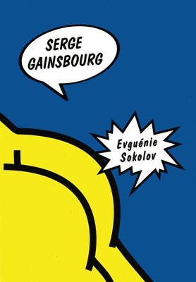 Serge Gainsbourg - Evguenie Sokolov, Häftad