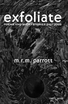 M R M Parrott, M. R. M. Parrott, M.R.M. Parrott - Exfoliate, Häftad