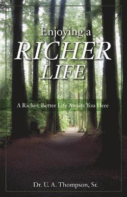 Enjoying A Richer Life 1