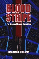 bokomslag Blood Stripe: The Susanna Marcasi Chronicles