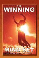 The Winning Mind Set: Unleash The Power Of Your Mind 1