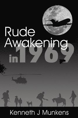 Kenneth J. Munkens - Rude Awakening in 1969, Häftad
