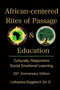 bokomslag African-centered Rites of Passage and Education