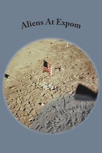 Mike Hughes - Aliens At Expom, Häftad