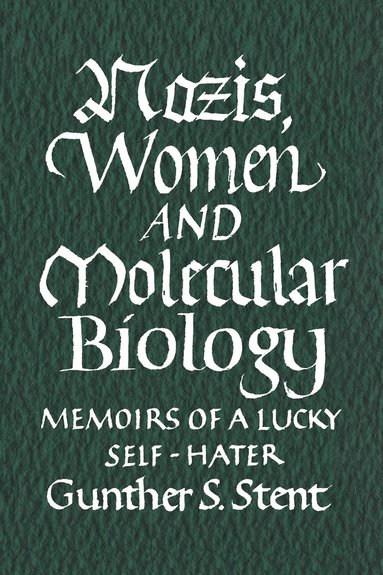 bokomslag Nazis, Women and Molecular Biology