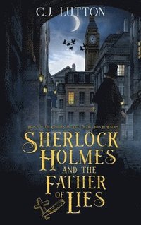 bokomslag Sherlock Holmes and the Father of Lies