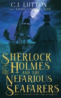 bokomslag Sherlock Holmes and the Nefarious Seafarers
