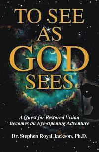 To See as God Sees 1