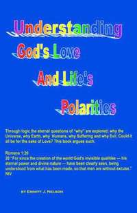 bokomslag Understanding God's Love and Life's Polarities