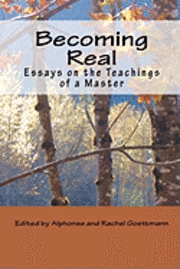 bokomslag Becoming Real: Essays on the Teachings of a Master