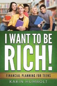 bokomslag I Want to Be Rich!