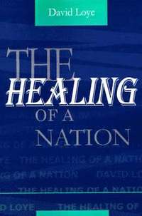 bokomslag The Healing of a Nation