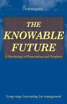 The Knowable Future 1