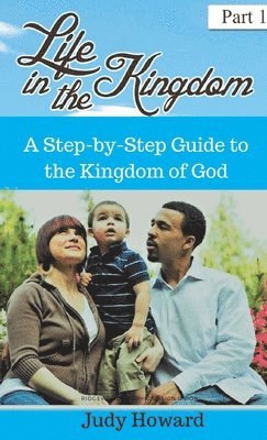 Life in the Kingdom 1
