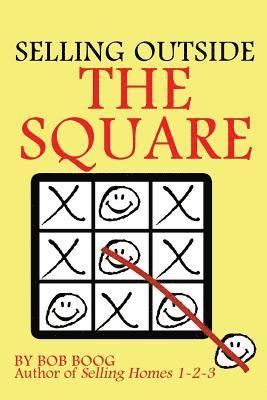 Selling Outside the Square: Creative Ideas to Help YOU Make More Sales 1