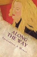 Along The Way: A Life Journey Rooted in Faith and Love 1