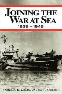 bokomslag Joining the War at Sea 1939-1945
