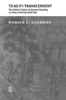 Howard L. Goodman - Ts'ao P'i Transcendent, Inbunden