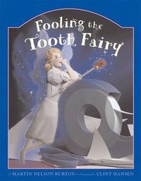bokomslag Fooling the Tooth Fairy