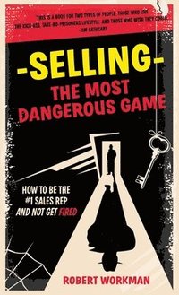 bokomslag Selling - The Most Dangerous Game