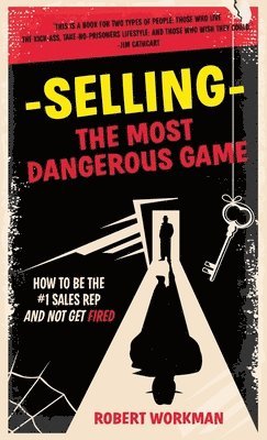 bokomslag Selling - The Most Dangerous Game