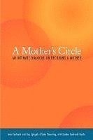 bokomslag A Mother's Circle: An Intimate Dialogue on Becoming a Mother