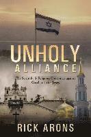bokomslag Unholy Alliance: The Scientific & Religious Conspiracy Against God and the Jews
