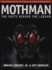 bokomslag A Mothman: The Facts Behind the Legend