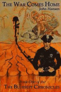 John Hansen - The Bluesuit Chronicles: The War Comes Home, Häftad