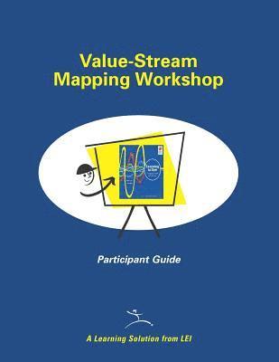 bokomslag Value-Stream Mapping Workshop Participant Guide