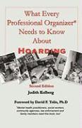 bokomslag What Every Professional Organizer Needs to Know About Hoarding