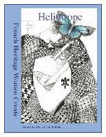 bokomslag Heliotrope: French Heritage Women Create