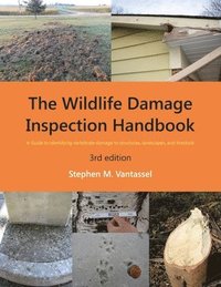 bokomslag Wildlife Damage Inspection Handbook, 3rd edition