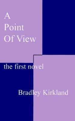 Bradley Kirkland - Point of View, Häftad