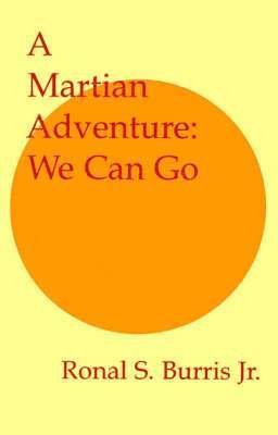 A Martian Adventure: We Can Go 1