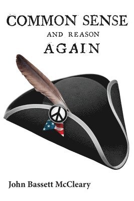 John Bassett McCleary, John Bassett Mccleary - Common Sense and Reason Again, Häftad