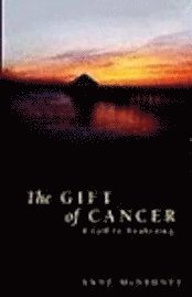 The Gift of Cancer 1