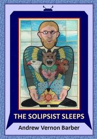 bokomslag The Solipsist Sleeps