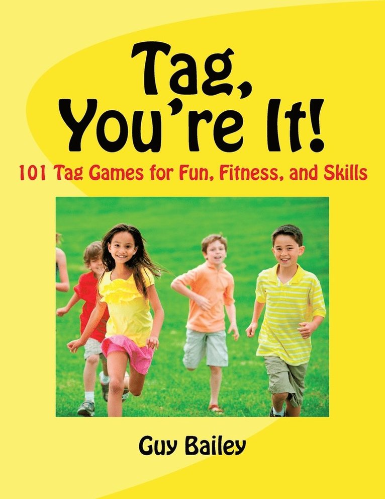 Guy Bailey - Tag, You're It!, Häftad