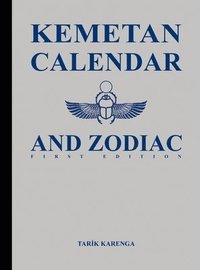 bokomslag Kemetan Calendar and Zodiac, First Edition